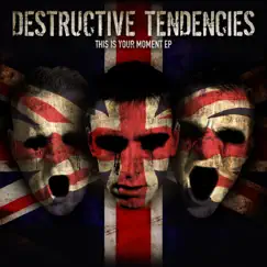 This Is Your Moment - Single by Destructive Tendencies album reviews, ratings, credits