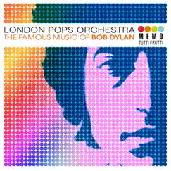 The Famous Music of Bob Dylan by London Pops Orchestra album reviews, ratings, credits