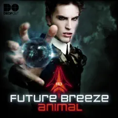 Animal (Remixes) by Future Breeze album reviews, ratings, credits