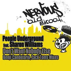 Don't Need Nobody Else (Benji Candelario & Zack Toms Mixes) [feat. Sharon Williams] - Single by People Underground album reviews, ratings, credits