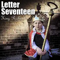 King Richard by Letter Seventeen album reviews, ratings, credits
