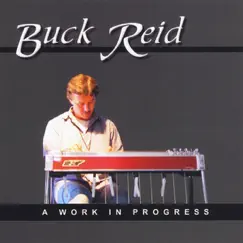 A Work in Progress by Buck Reid album reviews, ratings, credits