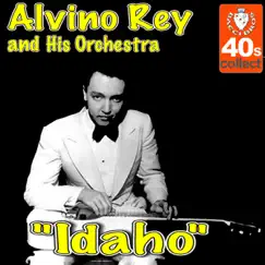 Idaho - Single by Alvino Rey and His Orchestra album reviews, ratings, credits