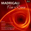 Madrigali: Fire & Roses album lyrics, reviews, download