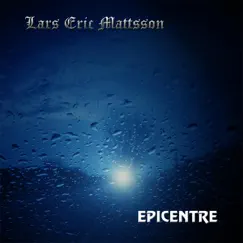 Epicentre by Lars Eric Mattsson album reviews, ratings, credits