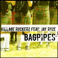 Bagpipes (Radio Edit) [feat. Jay Ryze] Song Lyrics