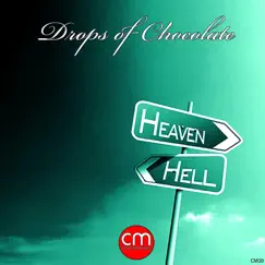 Heaven and Hell - Single by Drops Of Chocolate album reviews, ratings, credits