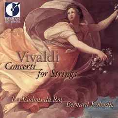 Vivaldi, A.: Concerti for Strings by Les Violons du Roy, Bernard Labadie & Nicole Trotier album reviews, ratings, credits