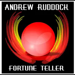 Fortune Teller - Single by Andrew Ruddock album reviews, ratings, credits