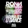 Wanna See U Dance (feat. Steve Maestro) - Single album lyrics, reviews, download