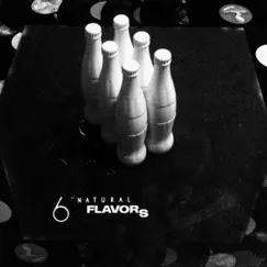 6 Natural Flavors - EP by Ripley Snell album reviews, ratings, credits