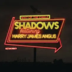 Shadows (feat. Harry James Angus) - Single by Way Of The Eagle album reviews, ratings, credits