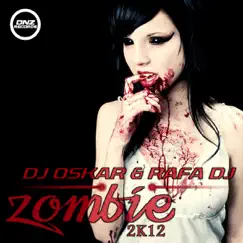 Zombie - Single by DJ Oskar & Rafa DJ album reviews, ratings, credits