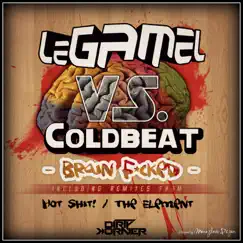 Brain F*cked (Le Gamel vs. Coldbeat) - EP by Le Gamel & Coldbeat album reviews, ratings, credits