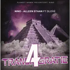 Alleen Staan (feat. D Love) - Single by Nino album reviews, ratings, credits