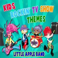 Kids Rockin' TV Show Themes by Little Apple Band album reviews, ratings, credits