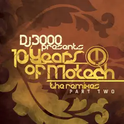 DJ 3000 Presents 10 Years of Motech (The Remixes) Part 2 - EP by Gerald Mitchell, DJ 3000 & Franki Juncaj album reviews, ratings, credits