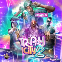 Trippy City 2 by DJ Fly Guy album reviews, ratings, credits