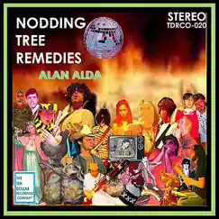 Alan Alda - Single by Nodding Tree Remedies album reviews, ratings, credits