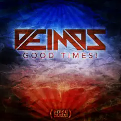 Good Times - EP by Dr. Deimos album reviews, ratings, credits