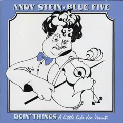 Doin' Things a Little Like Joe Venuti by Andy Stein album reviews, ratings, credits