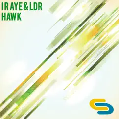 Hawk - Single by I R AYE & L.D.R. album reviews, ratings, credits