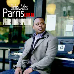 Live at Peinc Underground by Elisha Atlas Parris album reviews, ratings, credits