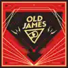 Old James - EP album lyrics, reviews, download