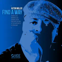 Find a Way by Alton Miller album reviews, ratings, credits