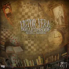 Bulletproof - Single by Victor Vera album reviews, ratings, credits