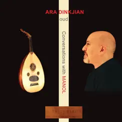 Conversations With Manol by Ara Dinkjian album reviews, ratings, credits