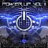 Power Up Vol 2 (Compiled By H1N1) [feat. H1N1, Stereopanic, Ctrlz3ta, X-Side, Iliuchina, Panayota, X-Avenger, Alienn, Roby & Remove] album lyrics, reviews, download
