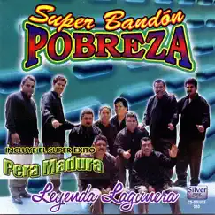Leyenda Lagunera by Super Bandón Pobreza album reviews, ratings, credits
