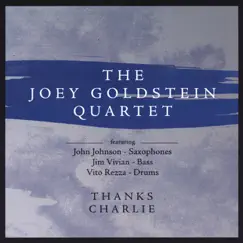 Thanks Charlie by The Joey Goldstein Quartet album reviews, ratings, credits