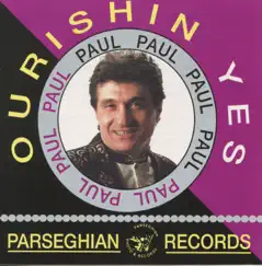 Ourishin Yes by Paul Baghdadlian album reviews, ratings, credits