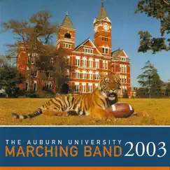 The Auburn University Marching Band 2003 by Auburn University Marching Band & Dr. Rick Good album reviews, ratings, credits