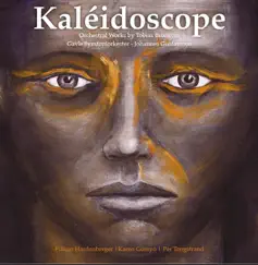 Kaleidoscope by Gävle Symphony Orchestra, Per Tengstrand, Johannes Gustavsson, Karen Gomyo & Håkan Hardenberger album reviews, ratings, credits