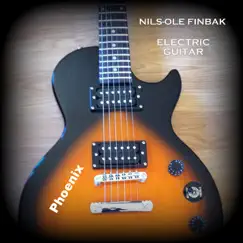 Phoenix - Electric Guitar by Nils-Ole Finbak album reviews, ratings, credits