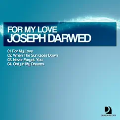 For My Love - EP by Joseph Darwed album reviews, ratings, credits