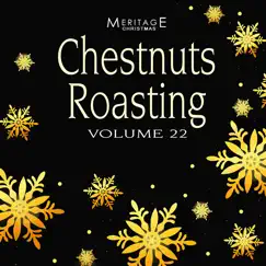 Meritage Christmas: Chestnuts Roasting, Vol. 22 by Various Artists album reviews, ratings, credits