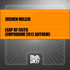 Leap of Faith (Emporium 2012 Anthem) - EP by Jochen Miller album reviews, ratings, credits