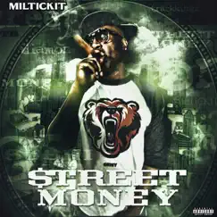 Street Money by Miltickit album reviews, ratings, credits