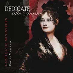 Dedicate alle dame by Capella De Ministrers & Carles Magraner album reviews, ratings, credits