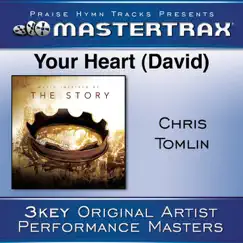 Your Heart (David) [Performance Tracks] - EP by Chris Tomlin album reviews, ratings, credits