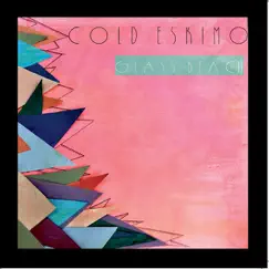 Glass Beach by Cold Eskimo album reviews, ratings, credits