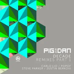Decade Remixed, Pt. 1 - EP by Pig&Dan album reviews, ratings, credits