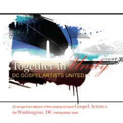 DC Gospel Artists United presents: Together In Unity by Various Artists album reviews, ratings, credits