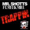 Trappin (feat. Meek Mill) album lyrics, reviews, download
