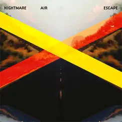 Escape (Single) by Nightmare Air album reviews, ratings, credits