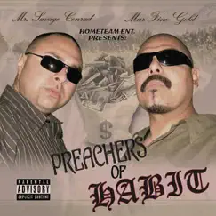 Preachers of Habit (Home Team Ent. Presents) by Mr. Savage Conrad & Mur Fino Gold album reviews, ratings, credits